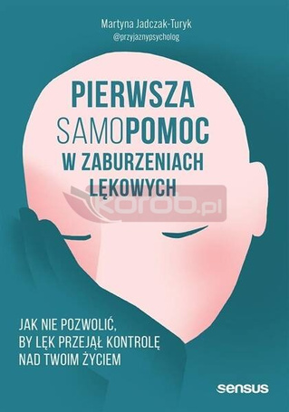 Pierwsza samopomoc w zaburzeniach lękowych