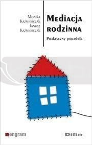 Mediacja rodzinna. Praktyczny poradnik