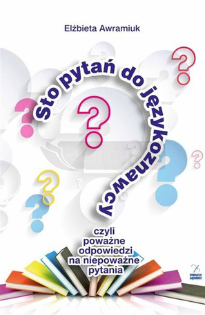Sto pytań do językoznawcy, czyli pooważne odp.