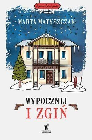 Wypocznij i zgiń