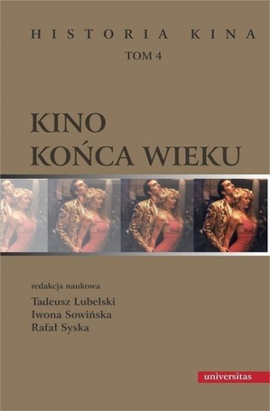 Kino końca wieku T.4 Historia kina