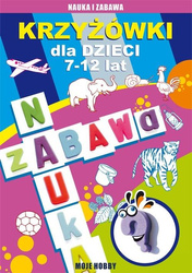 Krzyżówki dla dzieci 7-12 lat. Moje hobby