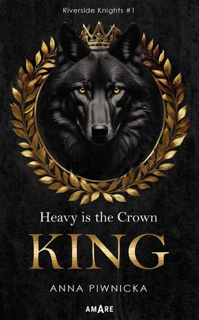Riverside Knights T.1 Heavy is the Crown. King