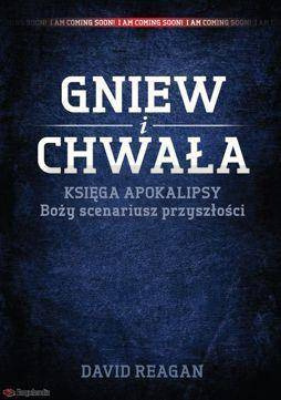 Gniew i Chwała Księga Apokalipsy Boży scenariusz..