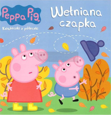 Świnka Peppa. Książeczki z półeczki. Wełniana...