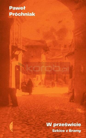 W prześwicie. Szkice z Bramy