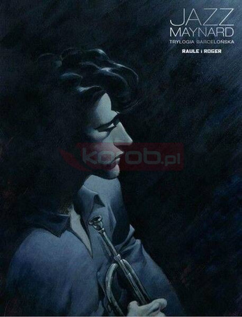 Trylogia barcelońska T.1 Jazz Maynard