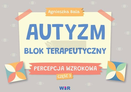 Autyzm Blok terapeutyczny Percepcja wzrokowa cz.3