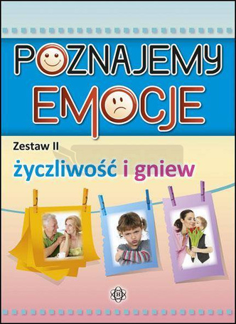 Poznajemy emocje II - życzliwość i gniew