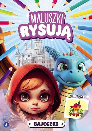 Maluszki rysują. Bajeczki