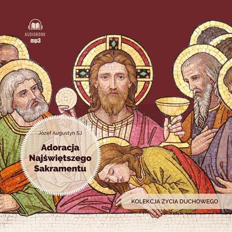 Adoracja Najświętszego Sakramentu audiobbok