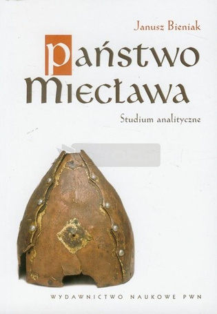 Państwo Miecława. Studium analityczne
