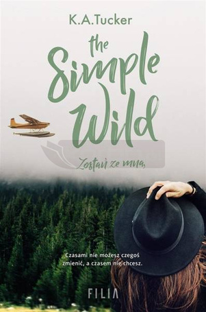 The Simple Wild. Zostań ze mną