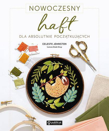 Nowoczesny haft dla absolutnie początkujących