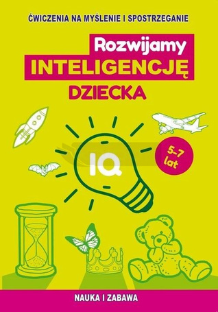 Rozwijamy inteligencję dziecka