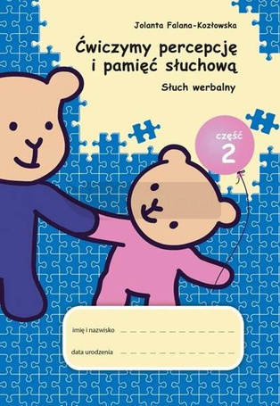 Ćwiczymy percepcję i pamięć.. cz.2 Słuch werbalny