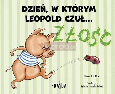 Dzień, w którym Leopold czuł ZŁOŚĆ