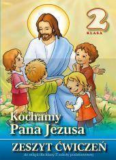 Religia SP 2 ćw. Kochamy Pana Jezusa WDS
