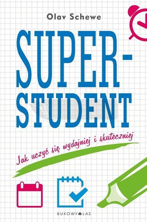 Superstudent.Jak uczyć się wydajniej i skuteczniej