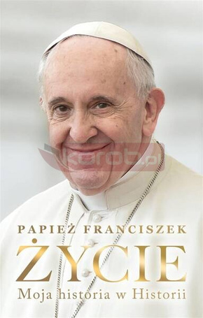 Życie. Moja historia w Historii