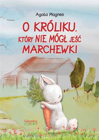 O króliku, który nie mógł jeść marchewki