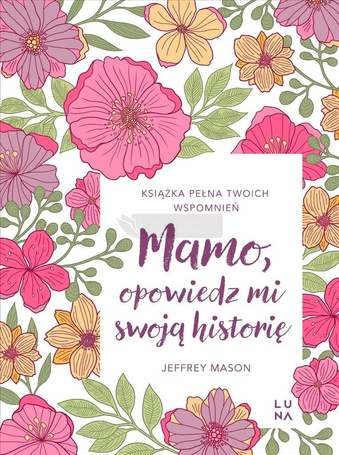 Mamo, opowiedz mi swoją historię