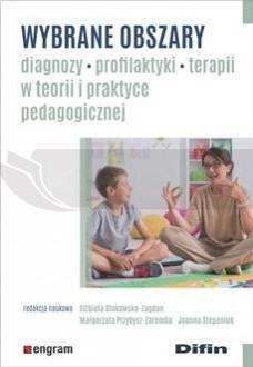 Wybrane obszary diagnozy, profilaktyki, terapii...
