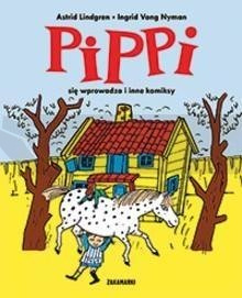 Pippi się wprowadza i inne komiksy