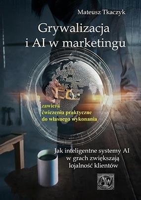 Grywalizacja i AI w marketingu