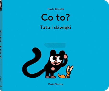Co to? Tutu i dźwięki