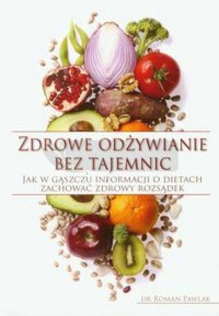 Zdrowe odżywianie bez tajemnic