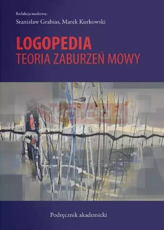 Logopedia.Teoria zaburzeń mowy w.4