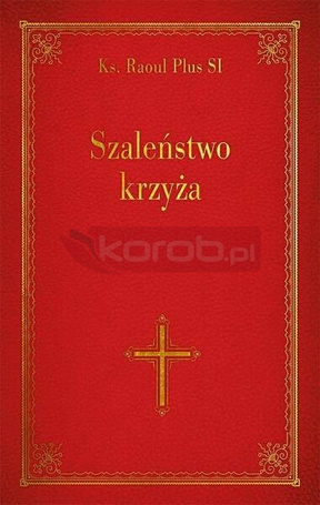 Szaleństwo krzyża