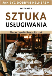 Sztuka usługiwania. Jak zostać dobrym kelnerem w.5