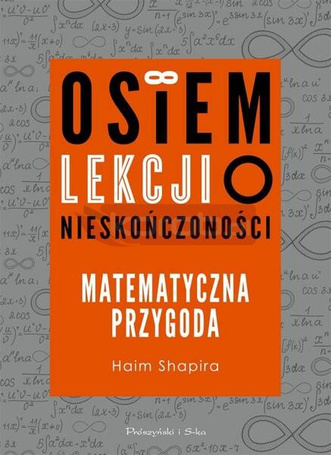 Osiem lekcji o nieskończoności
