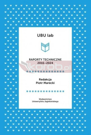 UBU lab. Raporty techniczne 2016-2024