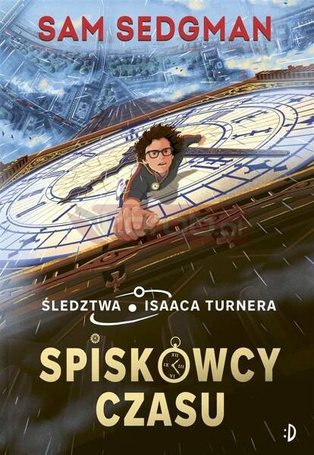 Śledztwa Isaaca Turnera T.1 Spiskowcy czasu