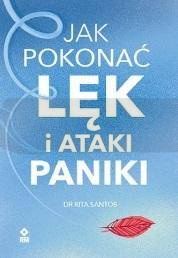 Jak pokonać lęk i ataki paniki