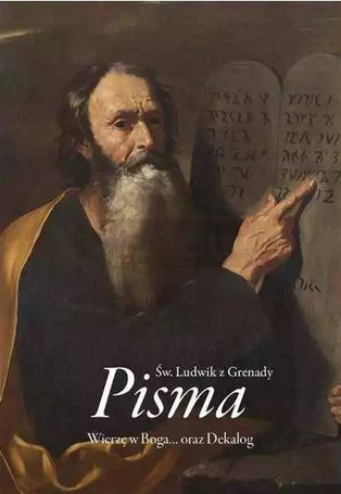 Wybór pism. Wierzę w Boga... oraz Dekalog
