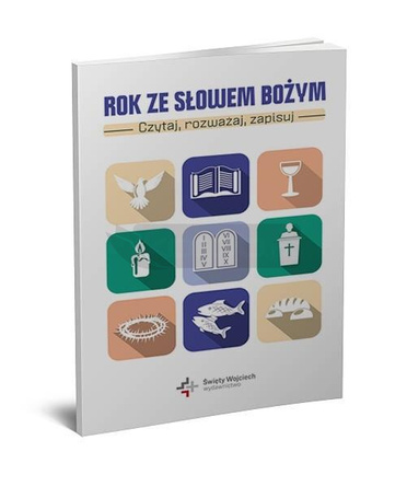 Rok ze Słowem Bożym. Czytaj, rozważaj, zapisuj