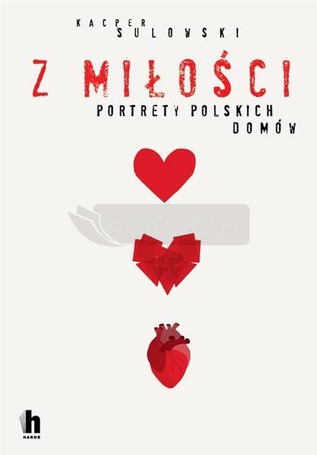 Z miłości. Portrety polskich domów