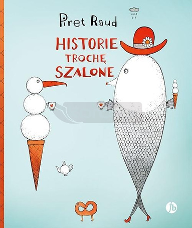 Historie trochę szalone
