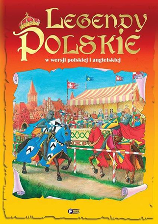 Legendy Polskie. W wersji polskiej i angielskiej