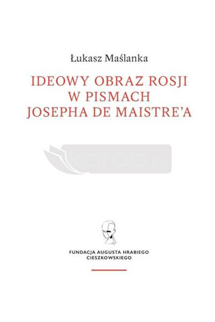 Ideowy obraz Rosji w pismach Josepha de Maistre'a