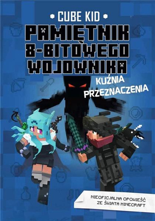 Minecraft.Pamiętnik 8-bitowego wojownika: Kuźnia..