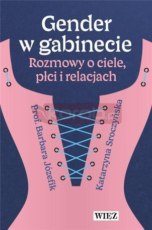 Gender w gabinecie. Rozmowy o ciele, płci...
