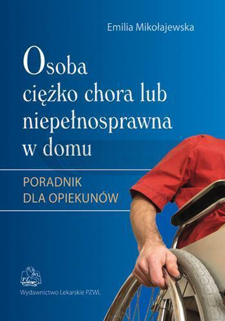 Osoba ciężko chora lub niepełnosprawna... w.2013