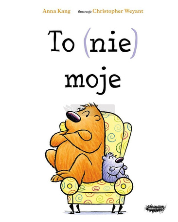 To (nie) moje