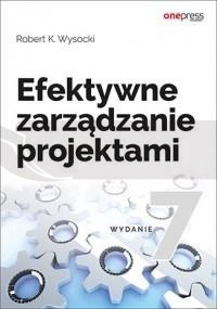 Efektywne zarządzanie projektami wyd.7