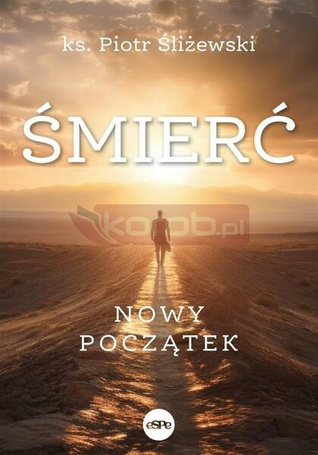 Śmierć. Nowy początek